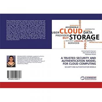 Chennam, Krishna Keerthi: A TRUSTED SECURITY AND AUTHENTICATION MODEL FOR CLOUD COMPUTING