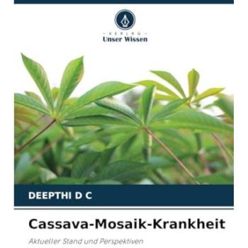 D C, Deepthi: Cassava-Mosaik-Krankheit