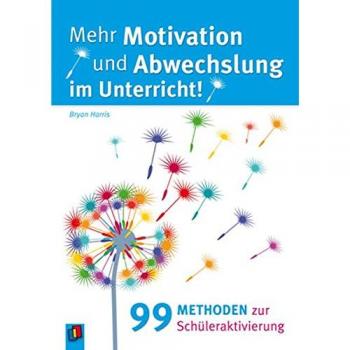 Mehr Motivation und Abwechslung im Unterricht!