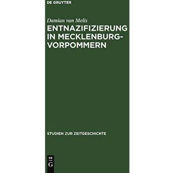 Entnazifizierung in Mecklenburg-Vorpommern: Herrschaft und Verwaltung 19451948