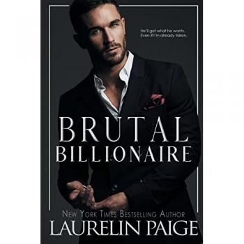 Paige, Laurelin: Brutal Billionaire