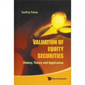Poitras, Geoffrey: Valuation of Equity Securities: History, Theory and Application
