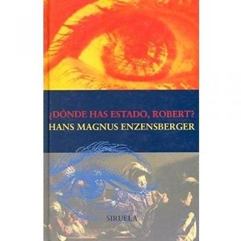 ¿Dónde has estado, Robert?