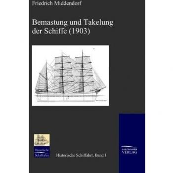 Bemastung und Takelung der Schiffe
