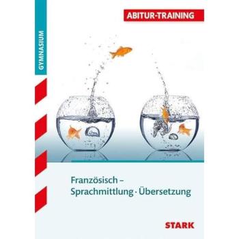 Abitur-Training Französisch / Sprachmittlung · Übersetzung: für G8