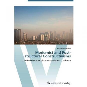 Modernist and Post-structural Constructivisms
