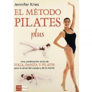 El método pilates plus (Tapa blanda).