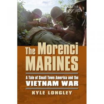 Morenci Marines: A Tale of Small Town America and the Vietnam War