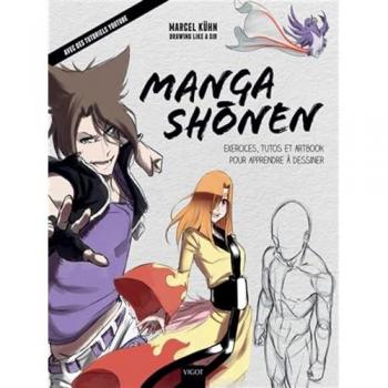 Marcel Kühn Manga Shonen: Exercices, Tutos Et Artbook Pour Apprendre À Dessiner