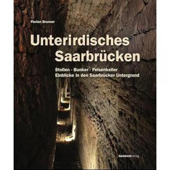 Unterirdisches Saarbrücken