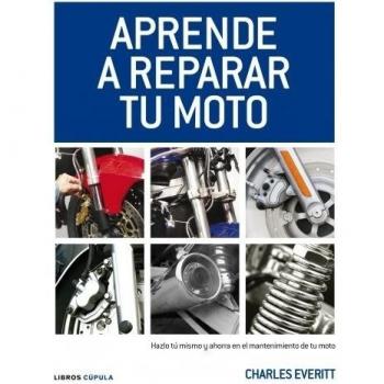 Aprende a reparar tu moto: Hazlo tú mismo y ahorra en el mantenimiento de tu moto (Motor)