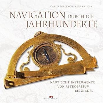 Navigation durch die Jahrhunderte: Nautische Instrumente