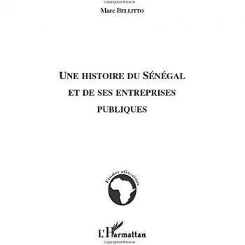 UNE HISTOIRE DU SÉNÉGAL ET DE SES ENTREPRISES PUBLIQUES