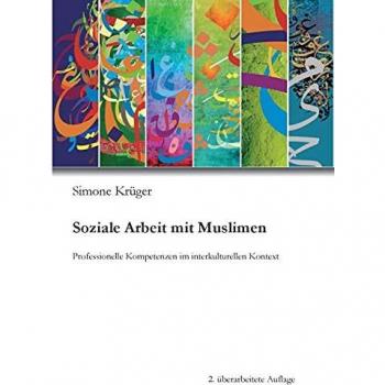 Soziale Arbeit mit Muslimen: Professionelle Kompetenzen im interkulturellen Kontext