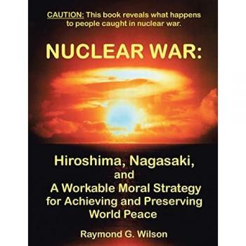 Nuclear War: A Moral Strategy for World Peace