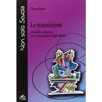 Le transizioni. Modelli e approcci per l'educazione degli adulti