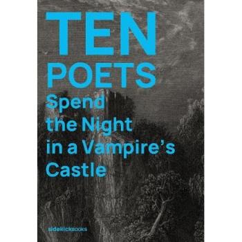Kirsten Irving Ten Poets Spend the Night in a Vampire's Castle