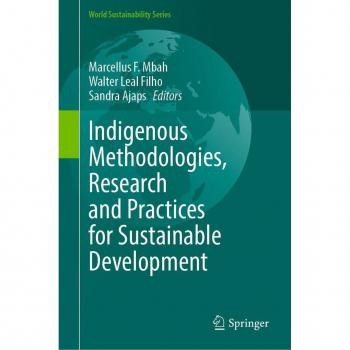 Indigenous Methodologies Research and Practices for Sustainable Development