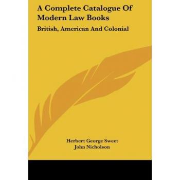 A Complete Catalogue Of Modern Law Books