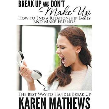 Break Up and Don't Make Up