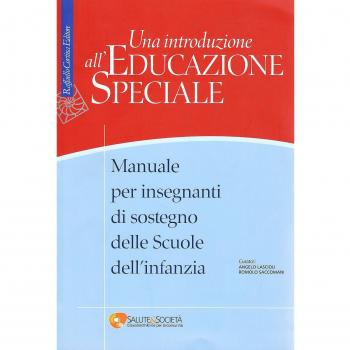 Una introduzione all'educazione speciale. Manuale per insegnanti di sostegno delle Scuole dell'infanzia