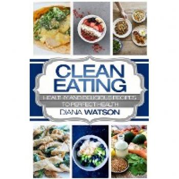 Watson, Diana: Clean Eating For Beginners