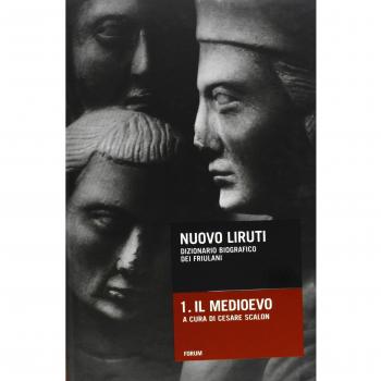 Nuovo Liruti. Dizionario biografico dei friulani. Il Medioevo