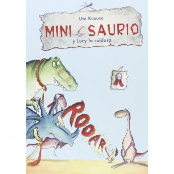 Mini Saurio Y Lucy La Ruidosa