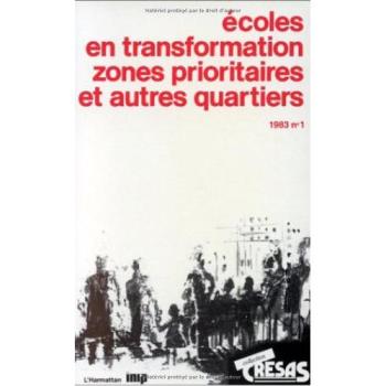 Écoles en transformation : zones prioritaires et autres quartiers