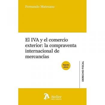 EL IVA Y EL COMERCIO EXTERIOR: LA COMPRAVENTA INTERNACIONAL DE MERCANCIAS