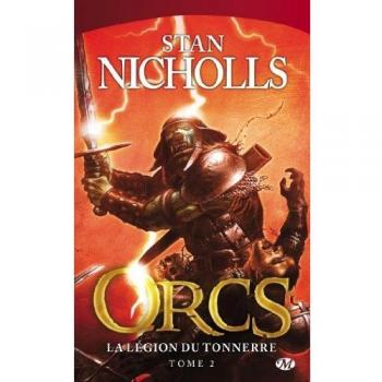 Orcs, tome 2 : La Légion du tonnerre