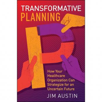 Vitalsource Technologies, Inc. Transformative Planning: How Your Healthcare Organization Can Strategiz