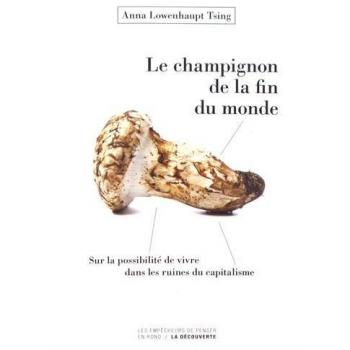 Le champignon de la fin du monde