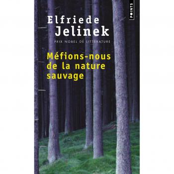 Méfions-nous de la nature sauvage