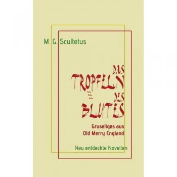 Das Tröpfeln des Blutes: Gruseliges aus Old Merry England