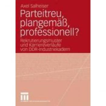 Parteitreu plangemäß professionell?