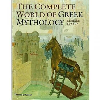 The Complete World of Greek Mythology