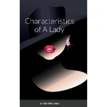 Jhons, Shanithia: Characteristics of A Lady