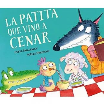 LA PATITA QUE VINO A CENAR(LA OVEJITA QUE VINO A CENAR)