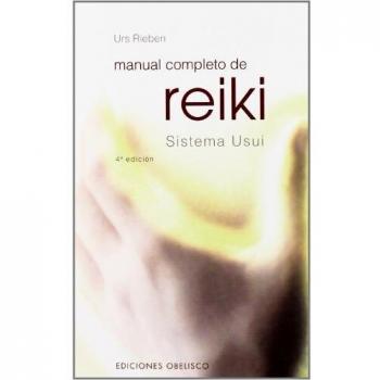 Manual completo de reiki: sistema usui (Tapa blanda).