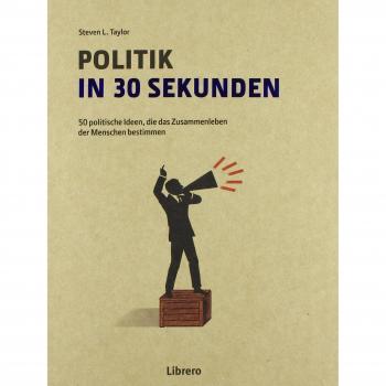 Politik in 30 Sekunden