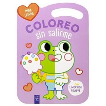 Coloreo sin salirme-Para llevar. Rana (¡Guau! Coloreo sin salirme