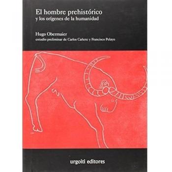 El hombre prehistórico y los orígenes de la humanidad (Tapa dura).