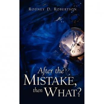 After the Mistake, Then What