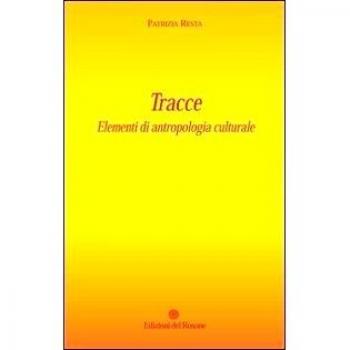 Tracce. Elementi di antropologia culturale