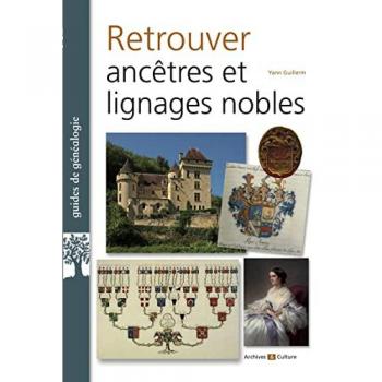 Retrouver ancêtres et lignages nobles
