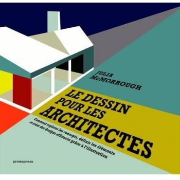 Le Dessin pour les architectes