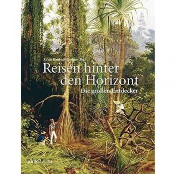 Reisen hinter den Horizont: Die großen Entdecker