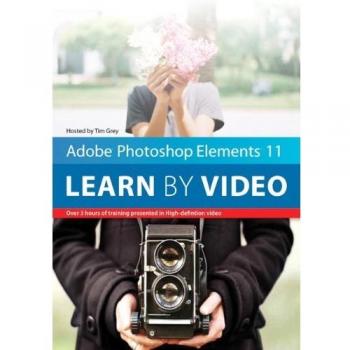 Adobe Photoshop Elements 11: Learn by Video