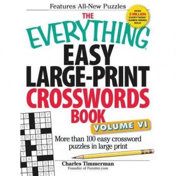 The Everything Easy Large-Print Crosswords Book, Volume VI